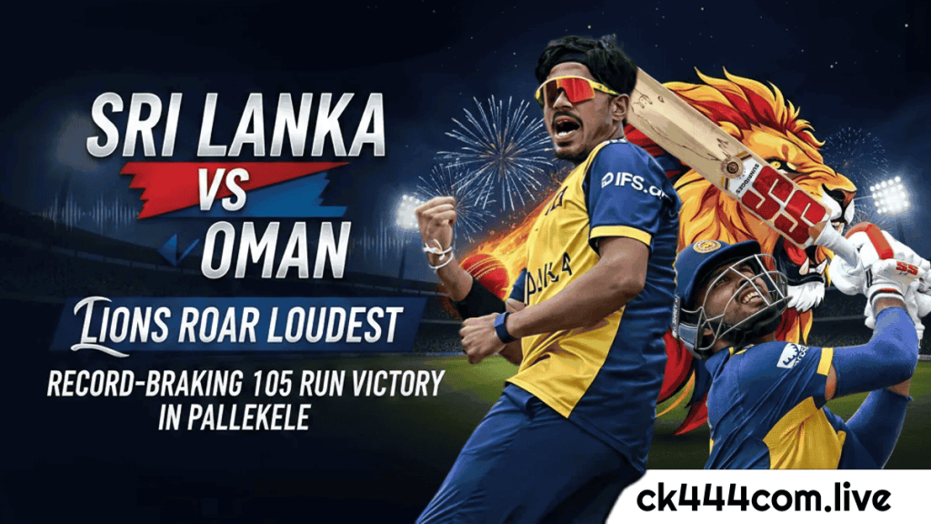 Sri Lanka vs Oman: Lions Roar Loudest with Record-Breaking 105 Run Victory in Pallekele 1 91Sri Lanka vs Oman Lions Roar Loudest with Record Breaking 105 Run Victory in Pallekele